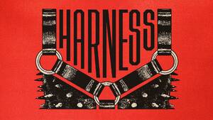 Substance and Danse-X Present: HARNESS