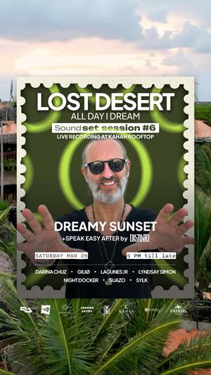 Lost Desert All Day I Dream @ Kanan Hotel