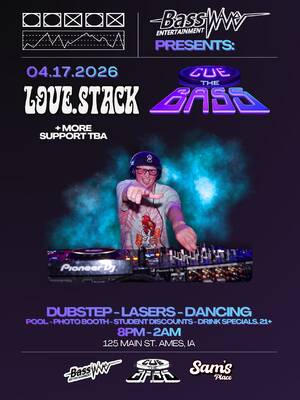 CUE THE BASS: Love.Stack