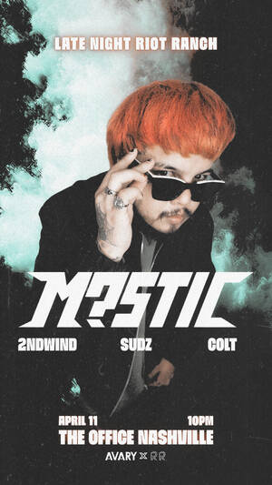 Late Night Riot Ranch: M?STIC