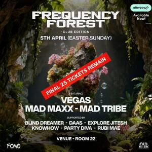 Frequency Forest Club Edition ft. VEGAS - FINAL 25 TIX