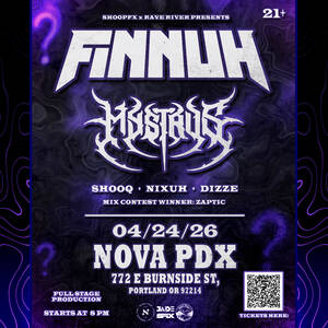FINNUH / MYSTRVS @ NOVA PDX