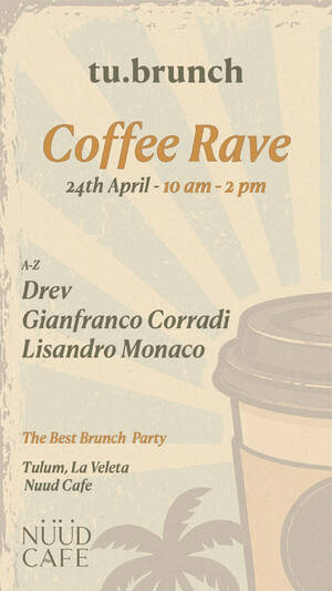 Tu Brunch: Coffee Rave