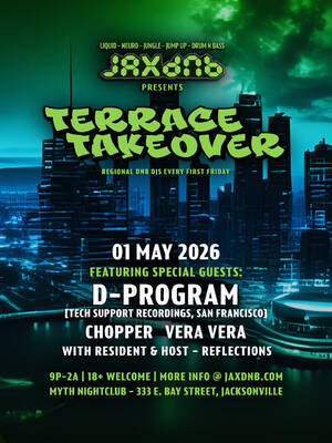 JaxDnB Terrace Takeover at Myth Nightclub - Friday 01 May 2026