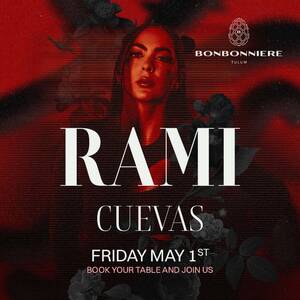 RAMI @ BONBONNIERE TULUM