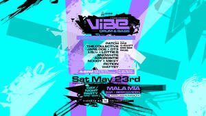 VIBE DNB. Day/Night Party. MALA MIA
