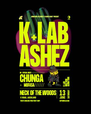 K+LAB & ASHEZ W SPECIAL GUESTS CHUNGA & MUFASA