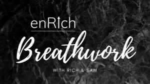 enRich Breathwork with Rich & Sam - Wed 2nd Sep 2020 photo