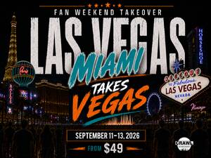 Fan Weekend Takeover: Miami Takes Las Vegas Sept 11-13