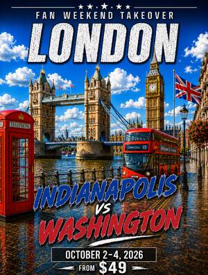Fan Weekend Takeover: Indy Vs Washington London Takeover Oct 2-4