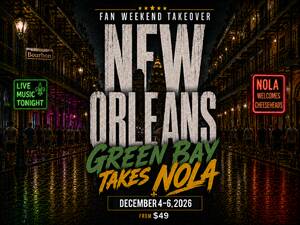 Fan Weekend Takeover: Green Bay Takes New Orleans Dec 4-6