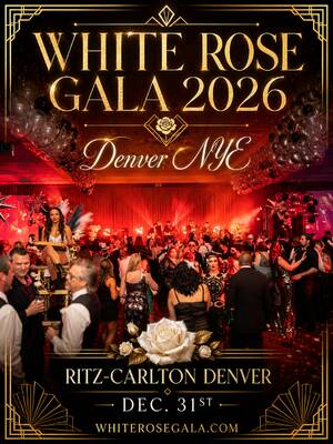 Denver New Years Eve - Gatsby&rsquo;s White Rose Gala 2026 - 2027