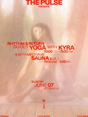 THE PULSE presents: Rhythm & Return Guided Yoga with Kyra + Sauna