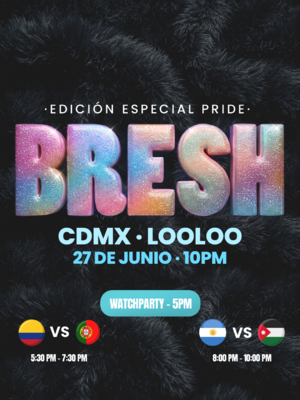 Bresh CDMX - Edici&oacute;n Pride