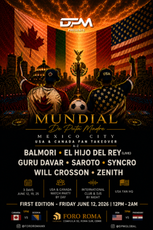 DPM Mundial De Puta Madre - Mexico City Watch Party USA & Canada
