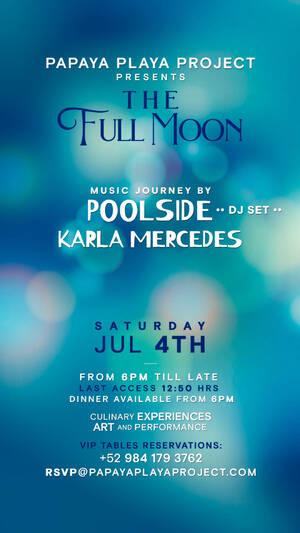 &bull; PAPAYA PLAYA PROJECT &bull; THE FULL MOON &bull;