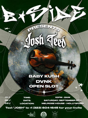 BSideLA: Josh Teed, Baby Kush & DVNK