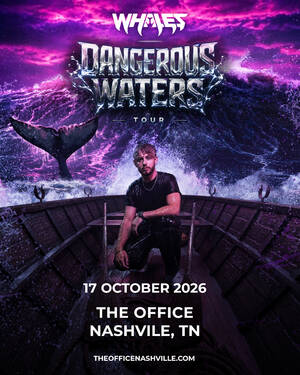 WHALES: Dangerous Waters Tour