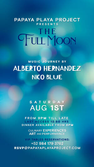 &bull; PAPAYA PLAYA PROJECT &bull; THE FULL MOON &bull;
