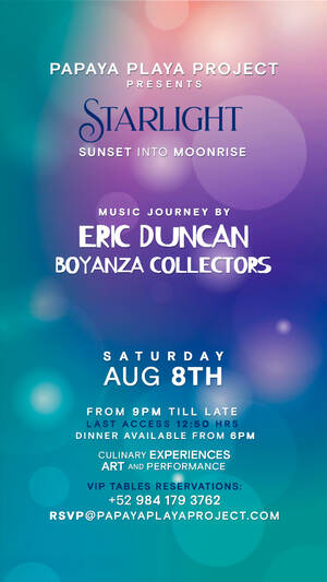 PAPAYA PLAYA PROJECT &bull; Presents &bull;  STARLIGHT &bull;