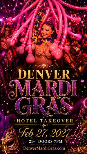 Denver Mardi Gras 2027 &mdash; Hotel Takeover
