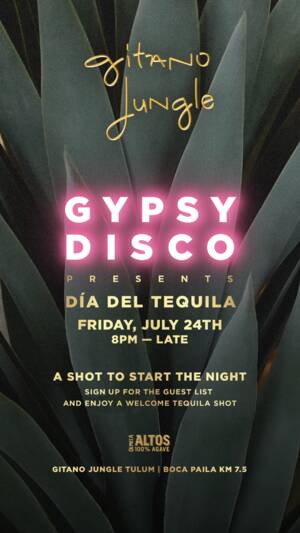 D&iacute;a del Tequila at GITANO JUNGLE