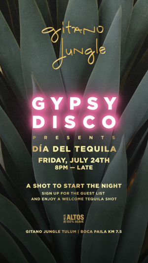 D&iacute;a del Tequila at GITANO JUNGLE