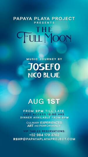 &bull; PAPAYA PLAYA PROJECT &bull; Presents &bull; THE FULL MOON &bull;