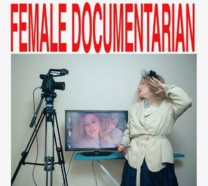Female Documentarian