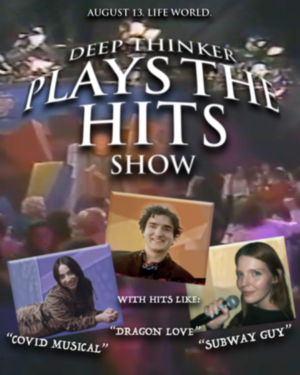 Deep Thinker Plays The Hits Show