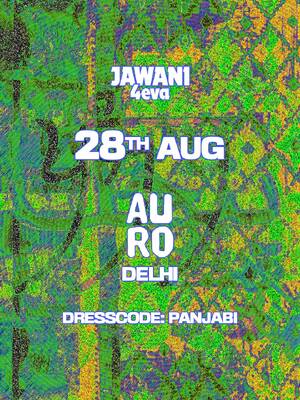 Jawani x Tarana Live at Auro Delhi