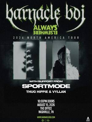 Barnacle Boi: ALWAYS, EVERYWHERE Tour