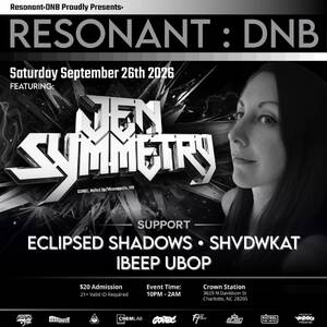 Resonant:DNB presents Jen Symmetry