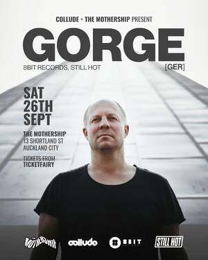 Collude & Mothership present: GORGE