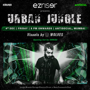 EZ Riser presents Urban Jungle @ antiSOCIAL I Visuals by Wolves photo