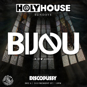 HOLY HOUSE N°63 w/ BIJOU