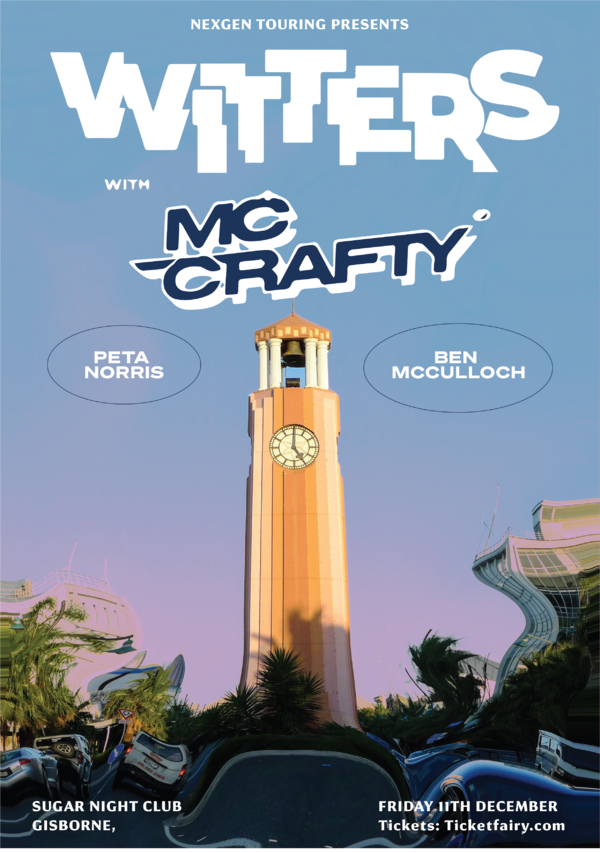 Witters & MC Crafty Tickets Gisborne Sugar Night Club The Ticket