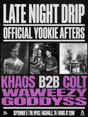 Late Night Drip: Yookie Afters