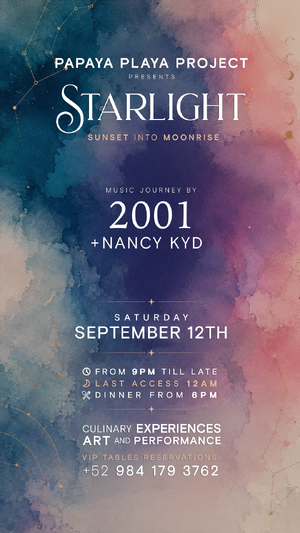 PAPAYA PLAYA PROJECT &bull; Presents &bull;  STARLIGHT &bull;
