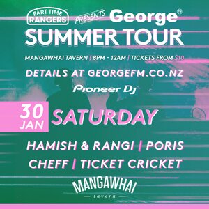 Part Time Rangers Presents George Summer Tour: MANGAWHAI