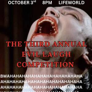 The Third Annual Evil Laugh Competition flyer