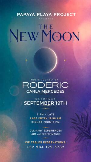 PAPAYA PLAYA PROJECT &bull; Presents &bull; THE NEW MOON &bull;