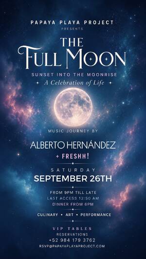 PAPAYA PLAYA PROJECT &bull; Presents &bull; THE FULL MOON &bull;