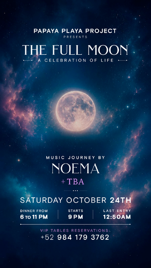 PAPAYA PLAYA PROJECT &bull; Presents &bull; THE FULL MOON &bull;