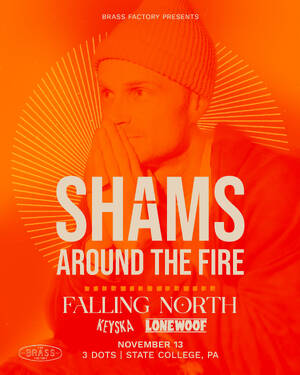 SHAMS: Around the Fire - State College flyer