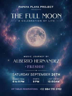 Affiche de PAPAYA PLAYA PROJECT &bull; Presents &bull; THE FULL MOON &bull;
