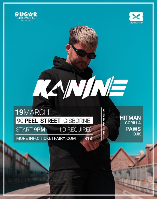 KANINE Tickets Gisborne Sugar Night Club The Ticket Fairy