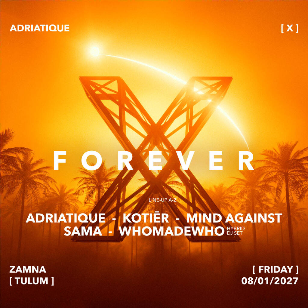 ADRIATIQUE present X TULUM