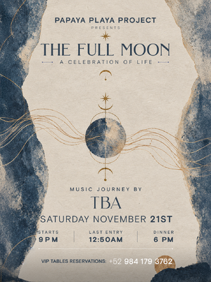 Affiche de PAPAYA PLAYA PROJECT &bull; Presents &bull; THE FULL MOON &bull;