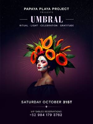 PAPAYA PLAYA PROJECT  Presents &bull; UMBRAL &bull; Dia de Muertos flyer